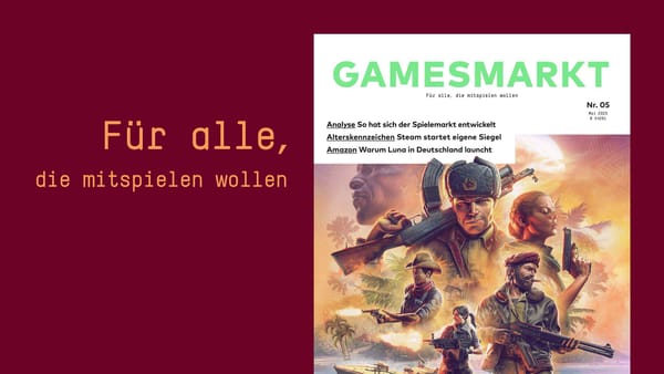 GamesMarkt 05/2023: Marktdaten, Steam-Ratings und Amazon Luna