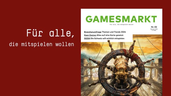 GamesMarkt 02/2024: Trends 2024, Schweiz und Keen Games