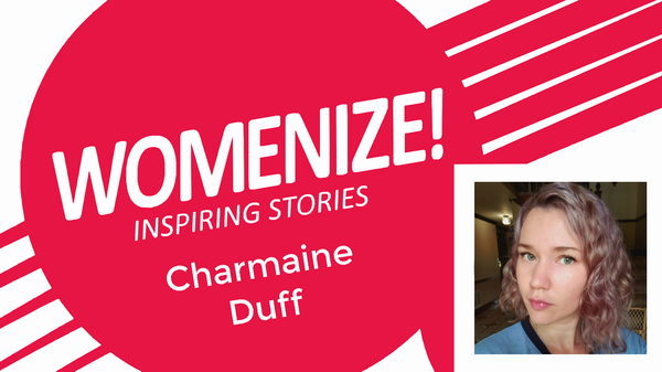 Womenize! Inspiring Stories: Charmaine Duff